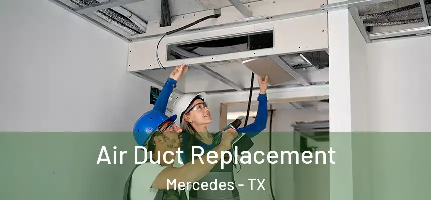  Air Duct Replacement Mercedes - TX