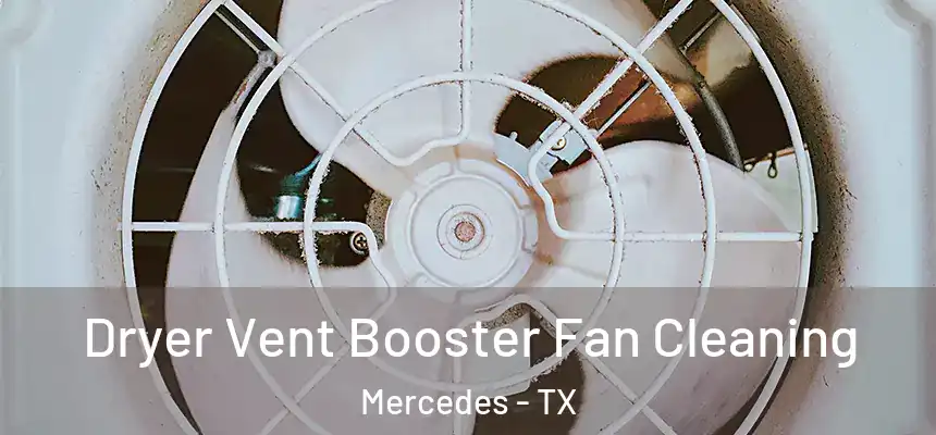  Dryer Vent Booster Fan Cleaning Mercedes - TX
